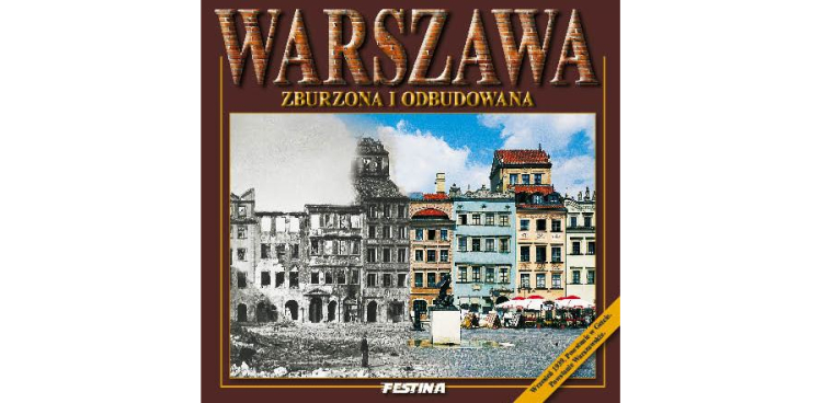 Warszawa zburzona i odbudowana